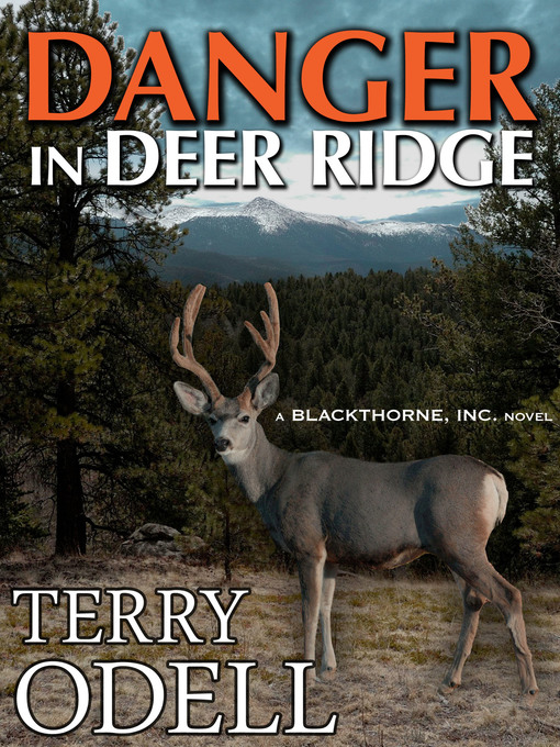 Title details for Danger in Deer Ridge by Terry Odell - Available